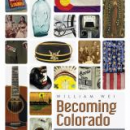 Cover of the book Becoming Colorado