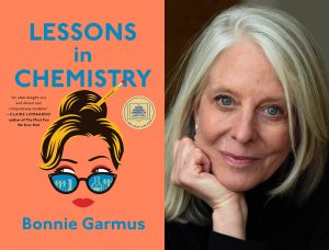 Book cover for Lessons in Chemistry by Bonnie Garmus and a headshot picture of Bonnie Garmus beside the cover.